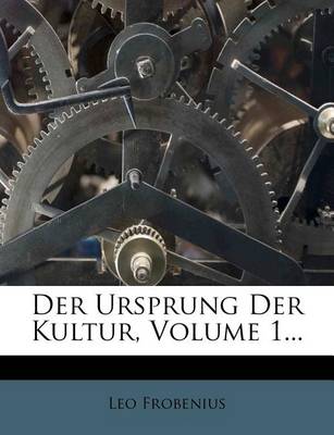 Book cover for Der Ursprung Der Kultur, Erster Band