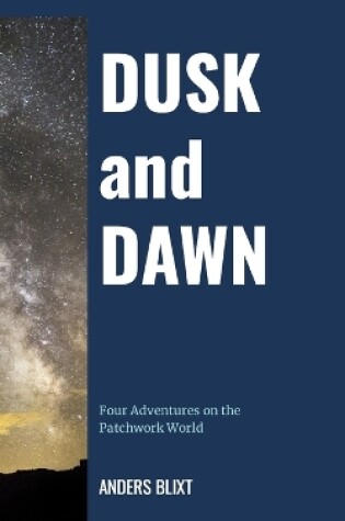 Cover of Dusk and Dawn