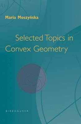 Book cover for Selected Topics in Convex Geometry
