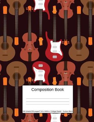 Cover of Composition Book 100 Sheets/200 Pages/7.44 X 9.69 In. College Ruled/ Guitars Black