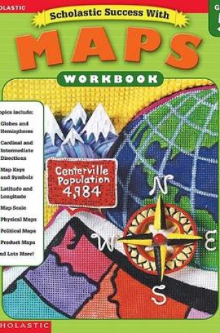 Cover of Scholastic Success With: Maps Workbook: Grade 5
