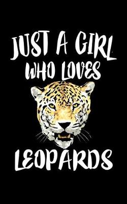 Book cover for Just A Girl Who Loves Leopards