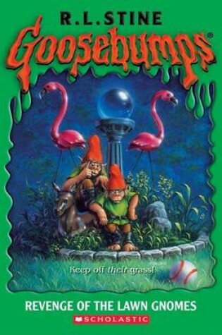 Cover of Goosebumps: Revenge of the Lawn Gnomes
