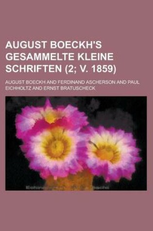 Cover of August Boeckh's Gesammelte Kleine Schriften (2; V. 1859)