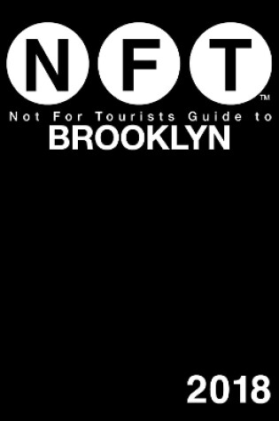 Cover of Not For Tourists Guide to Brooklyn 2018