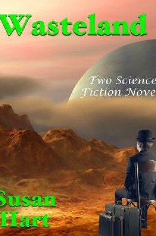 Cover of Wasteland: Two Science Fiction Novels