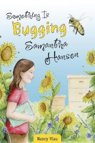 Cover of Something Is Bugging Samantha Hansen