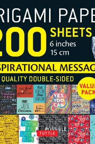 Cover of Origami Paper 200 sheets Inspirational Messages 6 inch (15 cm)
