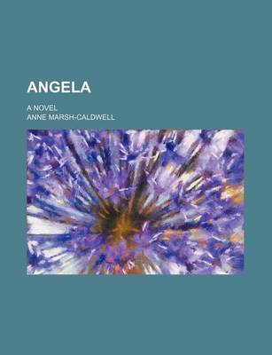 Book cover for Angela; A Novel
