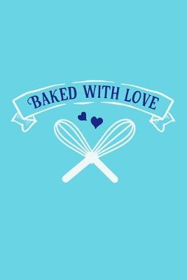 Book cover for Baked With Love