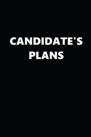 Cover of 2020 Daily Planner Political Theme Candidate's Plans Black White 388 Pages