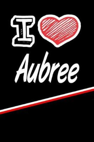 Cover of I Love Aubree