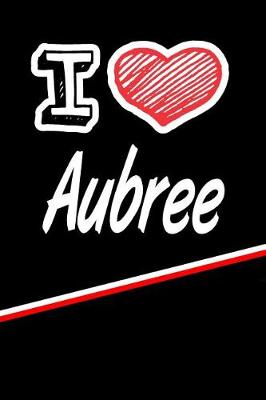 Book cover for I Love Aubree