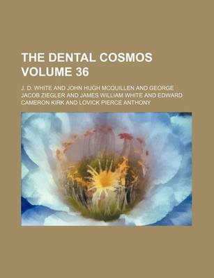 Book cover for The Dental Cosmos Volume 36