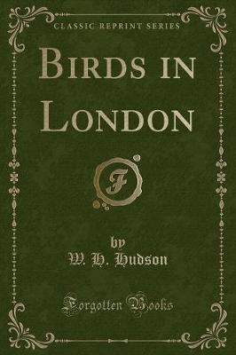 Book cover for Birds in London (Classic Reprint)