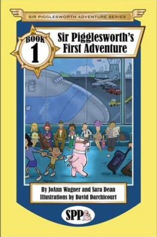 Cover of Sir Pigglesworth's First Adventure