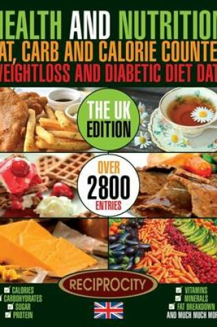 Cover of Health & Nutrition Fat, Carb & Calorie Counter, Weight loss & Diabetic Diet Data UK