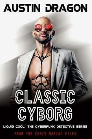 Cover of Classic Cyborg