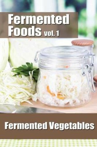 Cover of Fermented Foods vol. 1