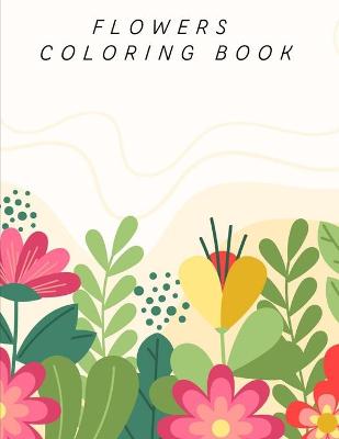 Book cover for Flowers Coloring Book