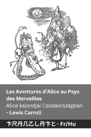 Cover of Les Aventures d'Alice au Pays des Merveilles / Alice kalandjai Csodaországban