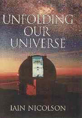 Book cover for Unfolding our Universe