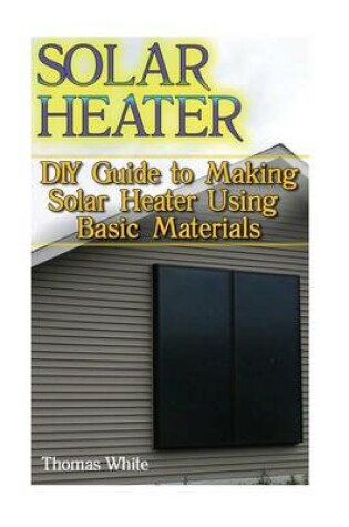 Cover of Solar Heater