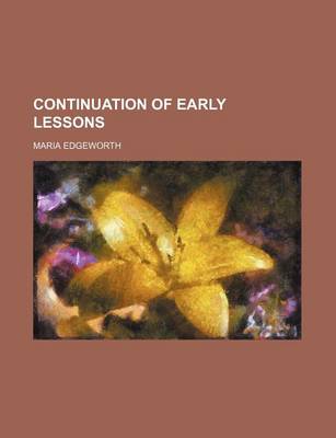 Book cover for Continuation of Early Lessons