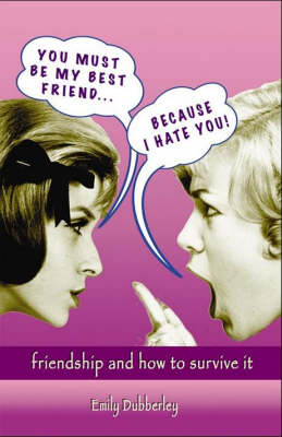 Book cover for You Must Be My Best Friend... Because I Hate You!