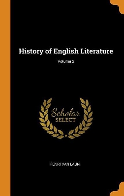 Book cover for History of English Literature; Volume 2