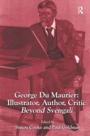 Cover of George Du Maurier: Illustrator, Author, Critic