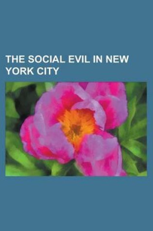 Cover of The Social Evil in New York City