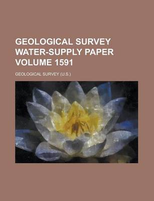 Book cover for Geological Survey Water-Supply Paper Volume 1591