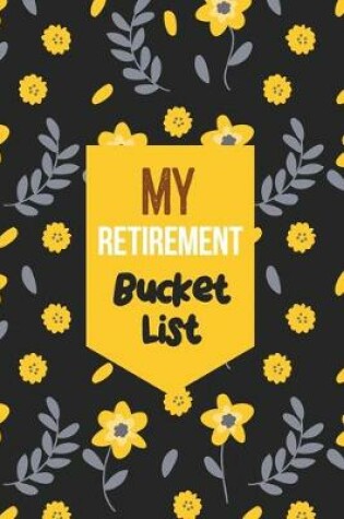Cover of My Retirement Bucket List