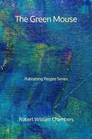 Cover of The Green Mouse - Publishing People Series