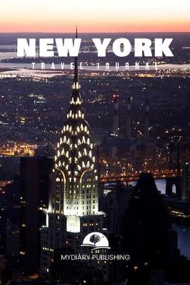 Book cover for Travel journal New York 100 pages diary blank lined notebook 6" x 9"