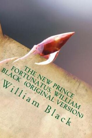 Cover of The new Prince Fortunatus. William Black (Original Version)