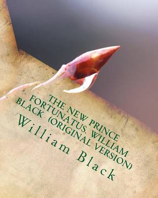 Book cover for The new Prince Fortunatus. William Black (Original Version)