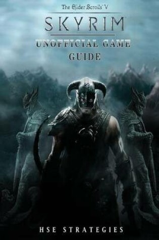 Cover of Elder Scrolls V Skyrim Unofficial Game Guide