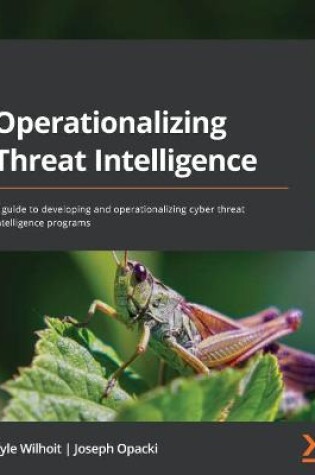 Cover of Operationalizing Threat Intelligence