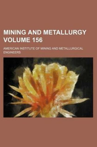 Cover of Mining and Metallurgy Volume 156