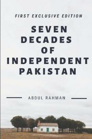 Cover of Seven Decades of Independent Pakistan