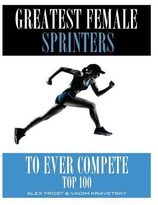 Book cover for Greatest Female Sprinters to Ever Compete