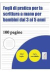 Book cover for Fogli di pratica per la scrittura a mano per bambini dai 3 ai 5 anni