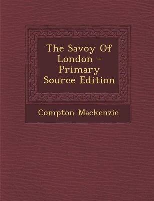 Book cover for The Savoy of London