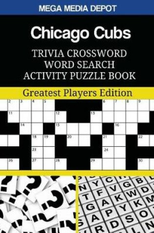 Cover of Chicago Cubs Trivia Crossword Word Search Activity Puzzle Book