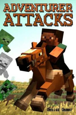 Cover of The Adventurer Attacks