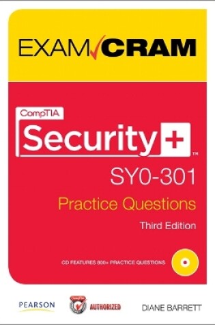 Cover of CompTIA Security+ SY0-301 Practice Questions Exam Cram