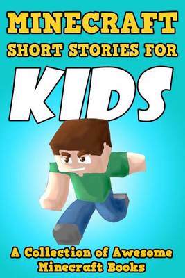 Book cover for Minecraft Short Stories for Kids