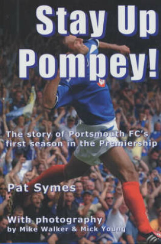 Cover of Stay Up Pompey!